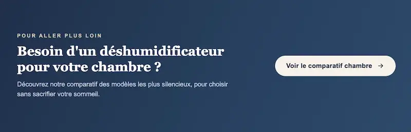 Accès au comparatif des déshumidificateurs silencieux pour chambre